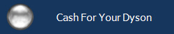 Cash For Your Dyson